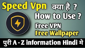 Speed Vpn app kaise use karte hain ||  How to use Speed Vpn app || Speed vpn