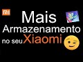 Mais Armazenamento no seu Xiaomi