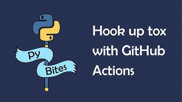 Automatically test your code against multiple OSs using tox + GitHub actions