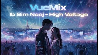 Ib Sim Neej (Toute Une Vie) - High Voltage (French Cover EDM/Pop Chill VueMix) screenshot 3