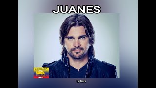 JUANES - LA  TIERRA  (LETRA)