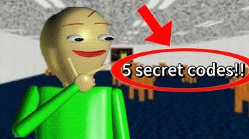 5 secret codes!! game: Baldi
