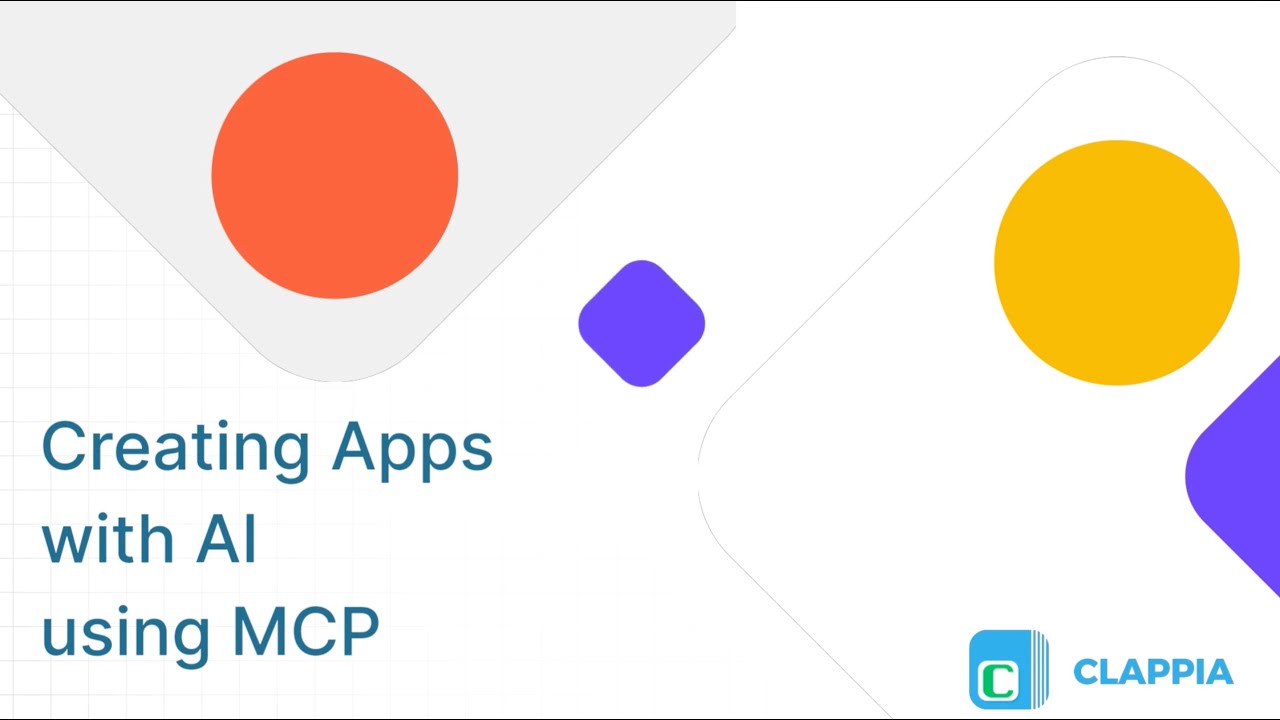 AI-Powered App Creation ⢸ Create Apps in Clappia with MCP⢸ No-Code Low ...