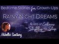4 hrs continuous stories for sleep  rainy night dreams  bedtime stories for grownups asmr rain