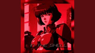 IN THE SHELL (Sped up)