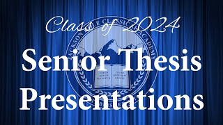 Senior Thesis Presentations 2024