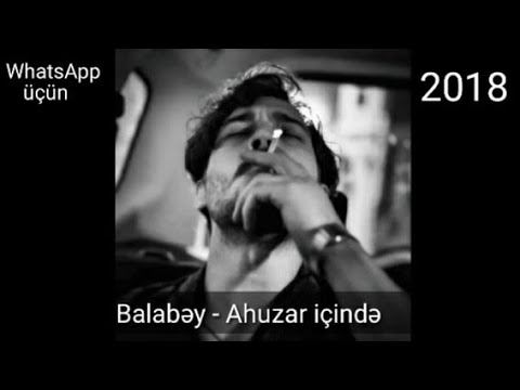 WhatsApp üçün ) Balabey - Ahuzar içinde 2018