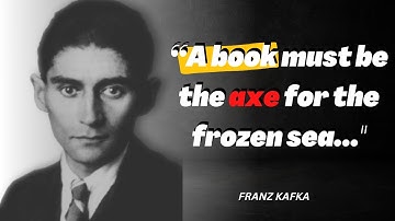 Franz Kafka Quotes To Change The Way You Think | Top 20 Motivational Quotes by Franz Kafka.