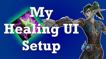 My Healer UI Setup as of Shadowlands 9.0