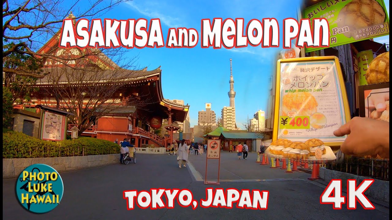 Asakusa and Melon Pan Tokyo Japan YouTube