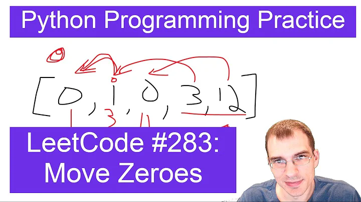 Python Programming Practice: LeetCode #283 -- Move Zeroes