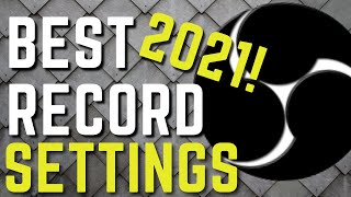 Best OBS Recording Settings 2021! 🔴 1080P 60FPS With No Lag!