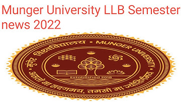 Munger University LLB SEMESTER news 2022