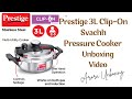 Prestige svachh clip on pressure cooker  prestige svachh pressure cooker  arora unboxing