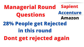 Managerial Round Interview Questions & Answers of Publicis Sapient , Amazon , Accenture , Deloitte