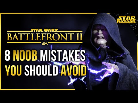 Battlefront 2 Tips | 8 NOOB Mistakes To Avoid Battlefront Tips