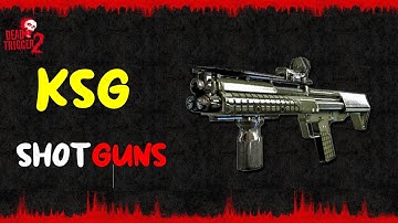 DEAD TRIGGER 2 : KSG