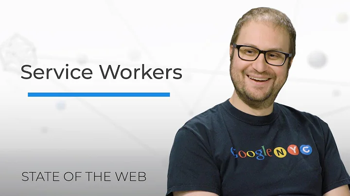 Service Workers - The State of the Web