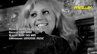 Lady Gaga - Heavy Metal Lover (Tradução)