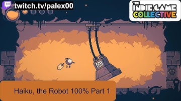 Haiku, the Robot 100% Part 1 - Mechanical land | A real, cute robot explores | on the mystery.