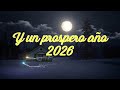 MENSAJE SALUDO NAVIDEÑO Y AÑO NUEVO 2026 PARA TU RADIO O TV REDES SOCIALES