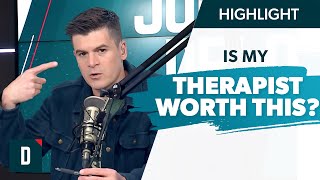 Is My Therapist Worth the Money?