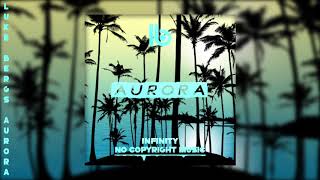 Luke Bergs - Aurora [INFINITY NO COPYRIGHT] screenshot 4
