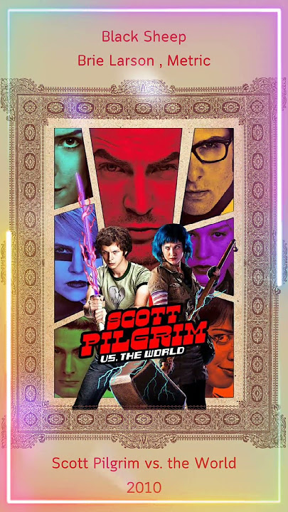 Black Sheep - Brie Larson , Metric (2010 Scott Pilgrim vs. The World)