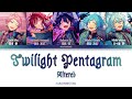 「 ES!! 」 Twilight Pentagram (Altered) | KAN/ROM/ENG