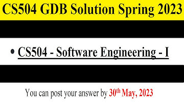 CS504 GDB 1 | CS504 GDB Solution Spring 2023 | CS504 GDB 1 Solution