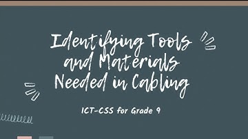 TOOLS AND MATERIALS NEEDED IN CABLING (ICT-CSS 9 Lesson)