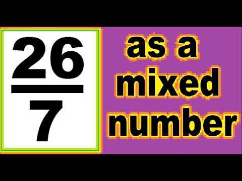 26/7 as mixed number. An improper fraction to mixed number, an example