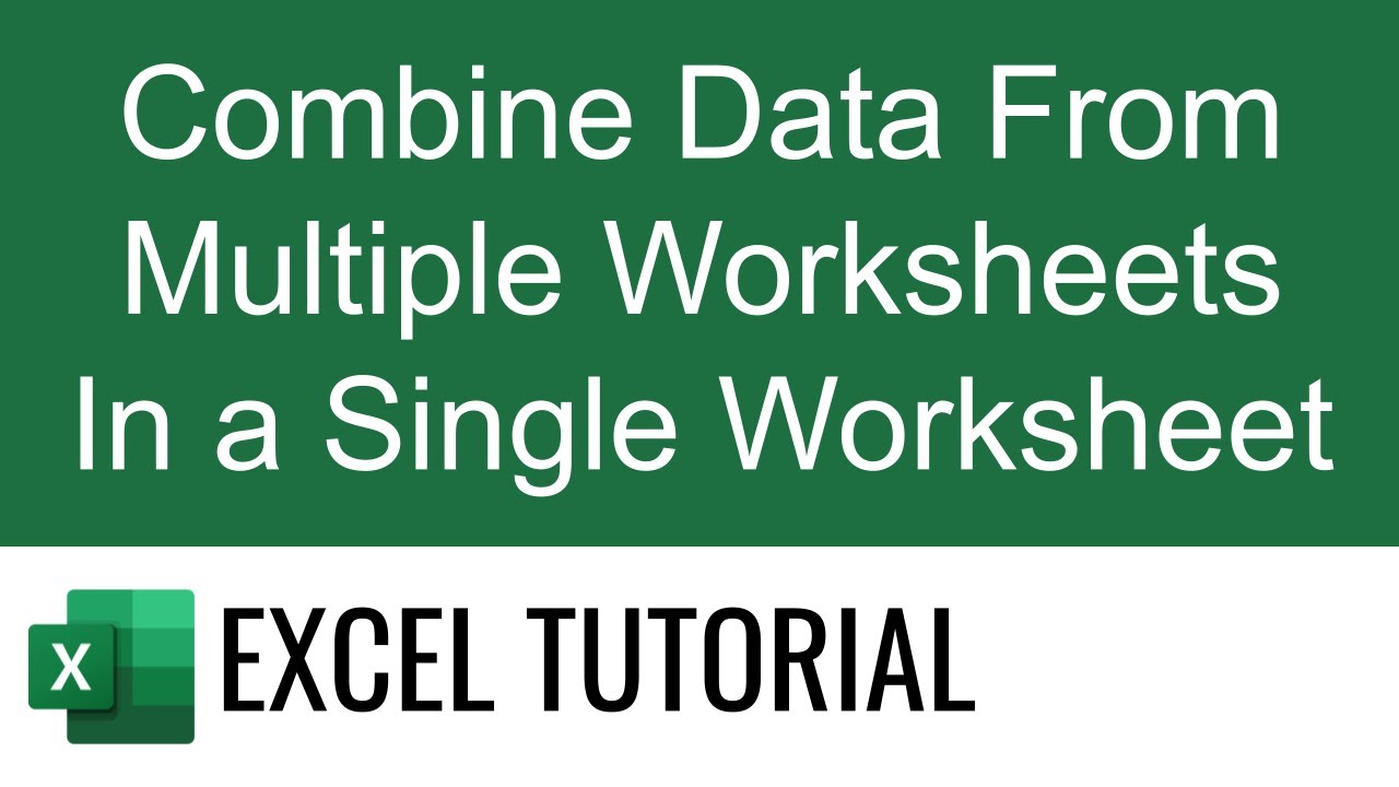 combine-data-from-multiple-worksheets-in-a-single-worksheet-youtube