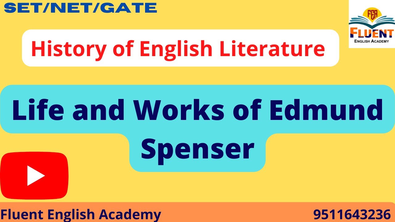 Life and Works of Edmund Spenser