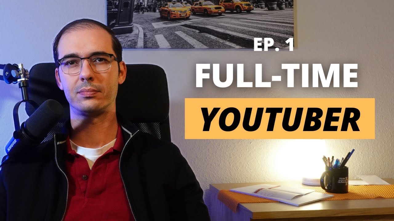 How to Become A Full-Time YouTuber in 2025? - YouTube