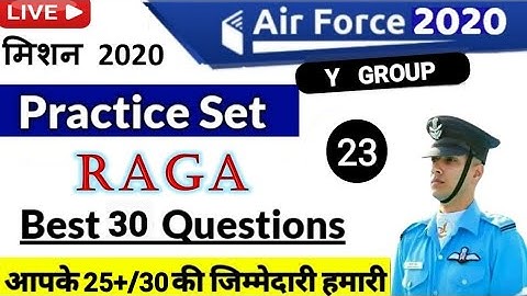 AIR FORCE(इंडियन एयरफोर्स) PRACTICE SET-23 (RAGA) FOR Y GROUP BY PP SIR, DAILY TEST SERIES MOCK TEST