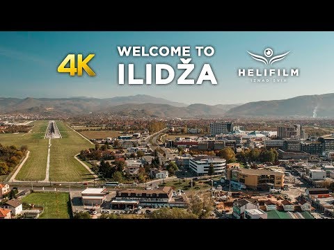 4K Welcome to Ilidza - Official Promo Video - Opcina Ilidza - Ljepote BiH iz zraka