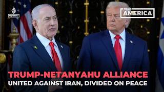 Trump, Netanyahu and the Iran question | This is America