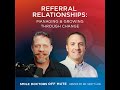 EP2407A | Referral Relationships: Managing/Growing Through Change