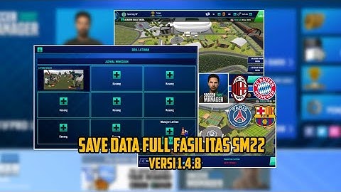 Save Data Soccer Manager 2022 Full Fasilitas Versi 1.4.8