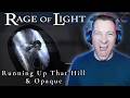 TRANCE METAL MAYHEM! Rage Of Light - Opaque &amp; Running Up That Hill 🇨🇭 REACTION!