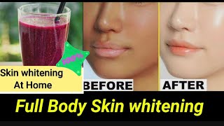 How To Get Full Body Whitening || Skin Whitening At Home? || 100%Result