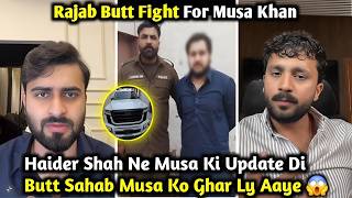 Rajab Butt Fight For Musa Khan | Haider Shah Ne Musa Ki Update Di | Rajab’s Car & Musa Arrested 