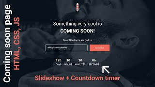 Create a Coming Soon Page with Fade-In Slideshow and Countdown Timer with HTML, CSS, and JS