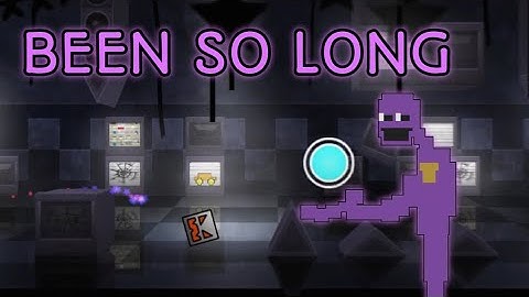 Been so long by BroodingAcorn 100% (All coins) - Geometry Dash 2.2