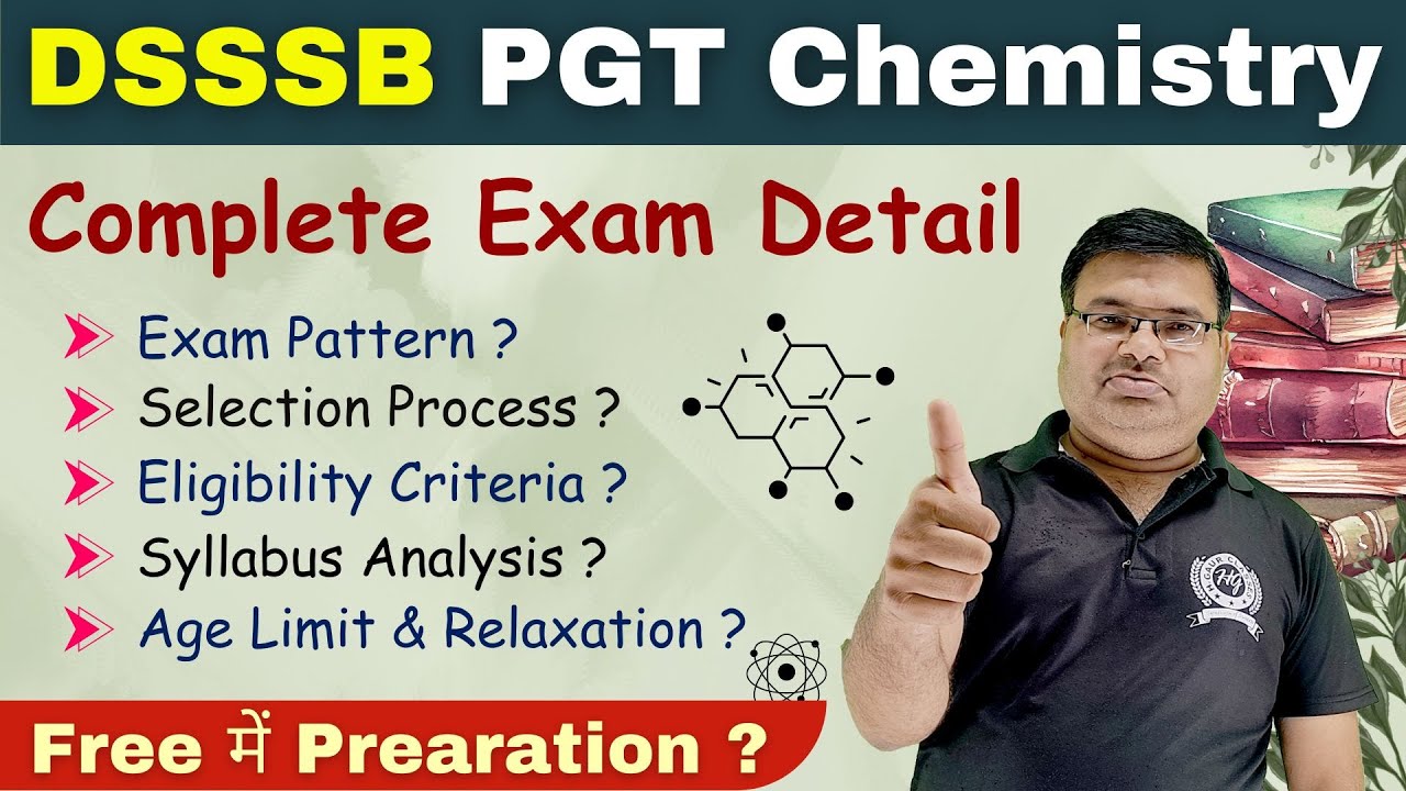 Complete Detail DSSSB PGT Chemistry | Exam Pattern | Eligibility Criteria | Syllabus Analysis