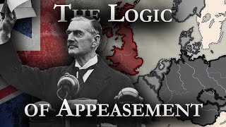 Flawed Realpolitik: Chamberlain and the Logic of Appeasement