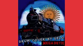 MegadetH - Train Of Consequences - Drum Cover By Gelo