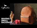 Making Bag : Backpack S #LeatherAddict EP38