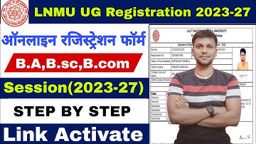 lnmu ug online registration form 2023-27 kaise bhare|how to fill lnmu online registration form 2023
